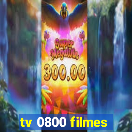 tv 0800 filmes